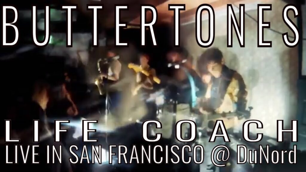 Buttertones at DuNord play Life Coach