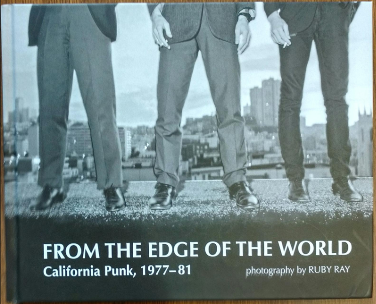 From the Edge of the World: California Punk 1977 1981 Superior Viaduct Book Cover